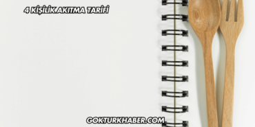 4 Kişilik Akıtma Tarifi