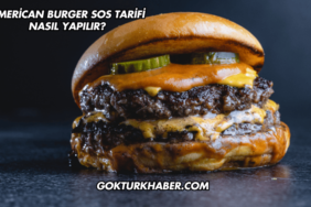 American Burger Sos Tarifi Nasıl Yapılır?