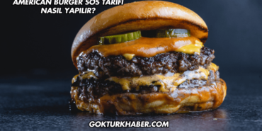 American Burger Sos Tarifi Nasıl Yapılır?