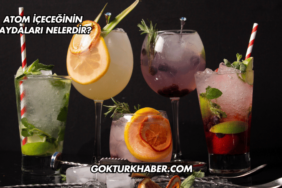 Atom İçeceğinin Faydaları Nelerdir?
