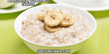Bebekler İçin Yulaf Unlu Tarifler