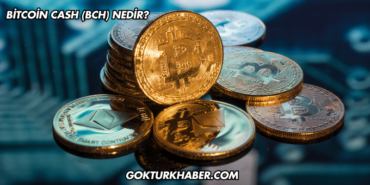 Bitcoin Cash (BCH) Nedir?