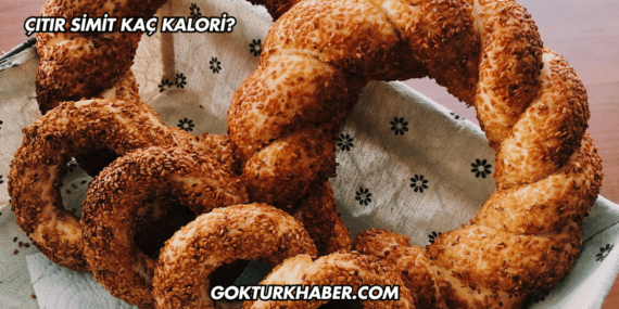 Çıtır Simit Kaç Kalori?