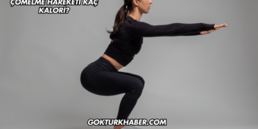 Çömelme Hareketi Kaç Kalori?