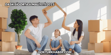 DASK Sigortası Maliyeti 2025