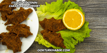 Etli Çiğ Köftenin Zararları Nelerdir?