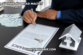 Evim Güvende Sigortası Maliyeti 2025