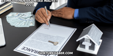 Evim Güvende Sigortası Maliyeti 2025