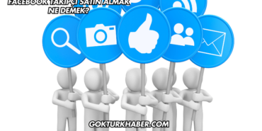 Facebook Takipçi Satın Almak Ne Demek?