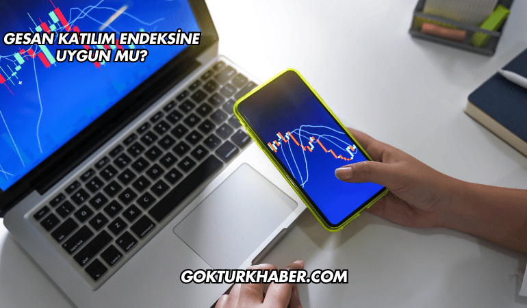 GESAN Katılım Endeksine Uygun mu?