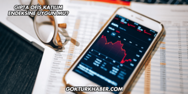 Gıpta Ofis Katılım Endeksine Uygun mu?