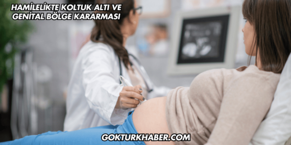 Hamilelikte Koltuk Altı ve Genital Bölge Kararması