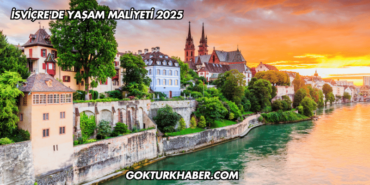 İsviçre'de Yaşam Maliyeti 2025