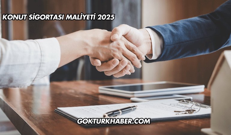 Konut Sigortası Maliyeti 2025