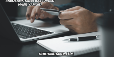 Rabobank Kredi Başvurusu Nasıl Yapılır?