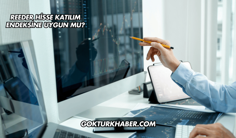 Reeder Hisse Katılım Endeksine Uygun mu?