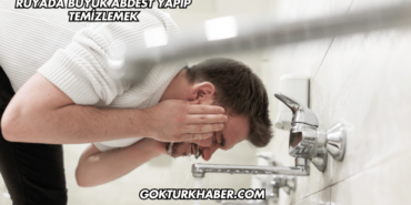 Rüyada Büyük Abdest Yapıp Temizlemek