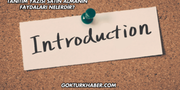 Tanıtım Yazısı Satın Almanın Faydaları Nelerdir?