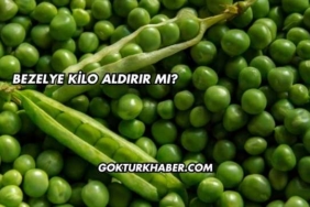 Bezelye Kilo Aldırır mı?