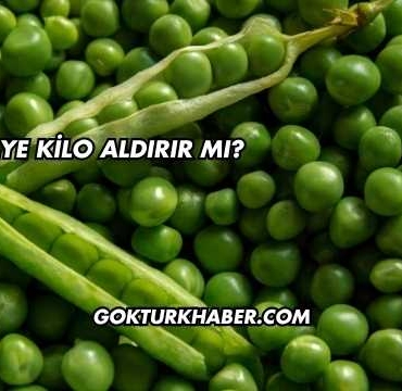 Bezelye Kilo Aldırır mı?