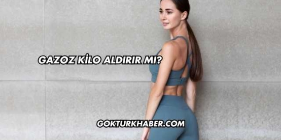 Gazoz Kilo Aldırır mı?