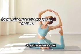 İdeal Kilo Hesaplama Nasıl Yapılır?