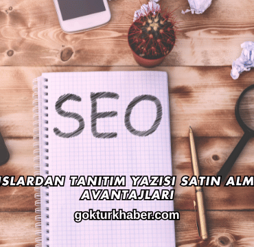 Ajanslardan Tanıtım Yazısı Satın Almanın Avantajları