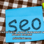 Tanıtım Yazısı Satın Almak Sıralamayı Ne Kadar Sürede Etkiler?